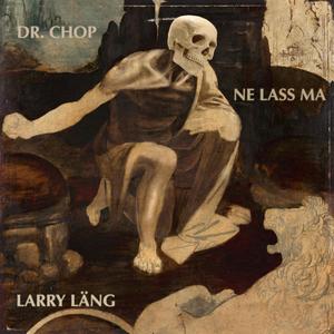 Ne lass ma (feat. Larry Läng)