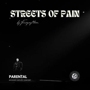 Streets Of Pain (Explicit)