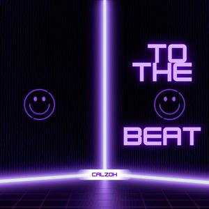 To The Beat