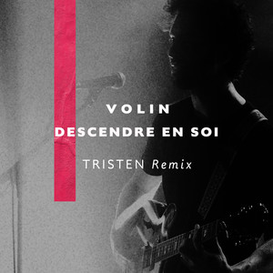 Descendre en soi (Tristen Remix)