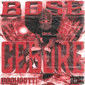 BOSE GEBORE (Explicit)