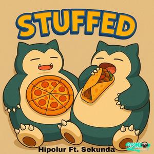Stuffed (feat. Sekunda) (Explicit)