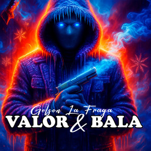 VALOR & BALA