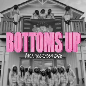 Bottoms Up 2026 (Hjemmesnekk) (Explicit)