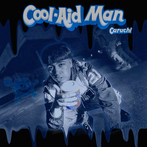 CoolAid Man (Explicit)