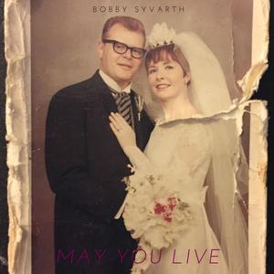 May You Live (Live at Sarah Street)