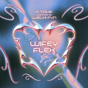 Wifey Flex (Explicit)