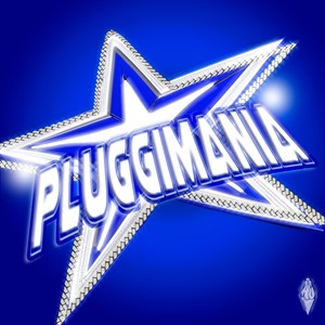 Pluggimania (Explicit)