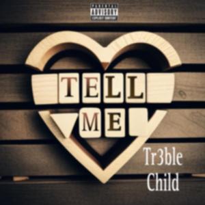 Tell Me (Explicit)