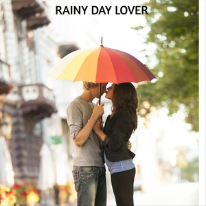 Rainy Day Lover