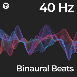 40 Hz: Binaural Gamma Beats