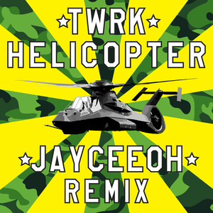 Helicopter (混音|Jayceeoh Remix)