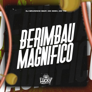 Berimbau Magnífico (Explicit)