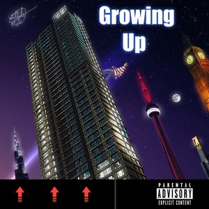 Growing Up (Explicit)