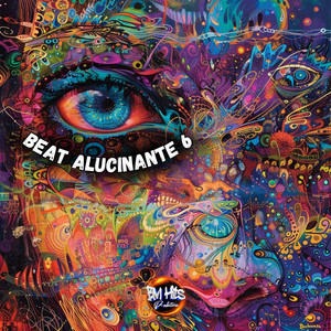 Beat Alucinante 6 (Explicit)