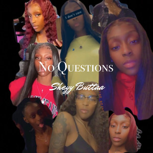 No Questions (Explicit)