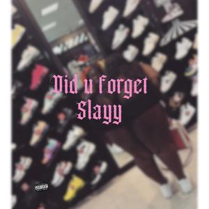 Did you forget (Explicit)