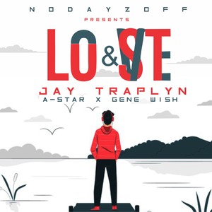 love & lost(feat. jay traplyn & gene wish)