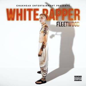 White Rapper (Explicit)
