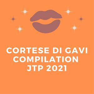 CORTESE DI GAVI COMPILATION JTP 2021