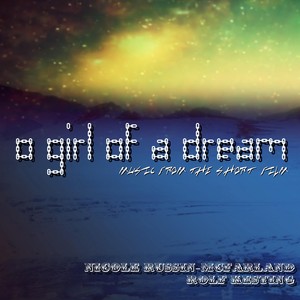 O Girl of a Dream: Music from the Short Film