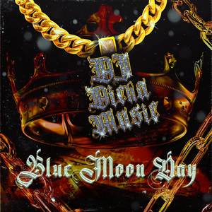 BLUE MOON DAY