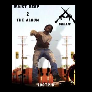 Waist Deep 2 (Explicit)