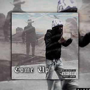 Come Up (Explicit)