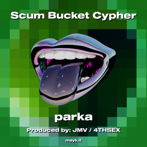 Scum Bucket Cypher (Explicit)