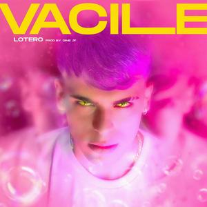 Vacile (Explicit)