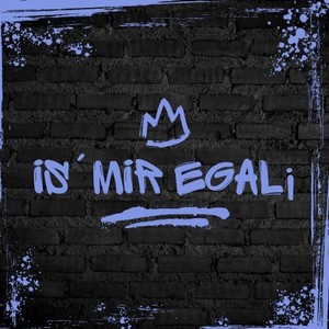 Is'mir egal!