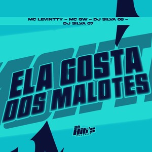 Ela Gosta Dos Malotes (Explicit)
