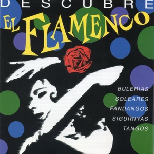 Descubre el Flamenco (Remasterizado 2016)