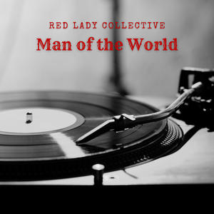 Man of the World (feat. Matthew Mendoza & Alberta Lee and the Prairie Roses)