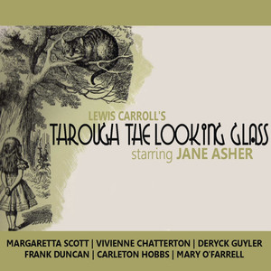 Through The Looking Glass by Lewis Carroll