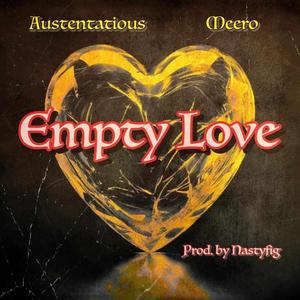 Empty Love (feat. Meero & Nastyfig)