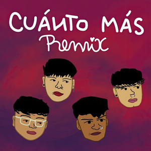 Cuánto Más (Remix)