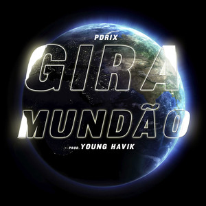 Gira Mundão (Explicit)