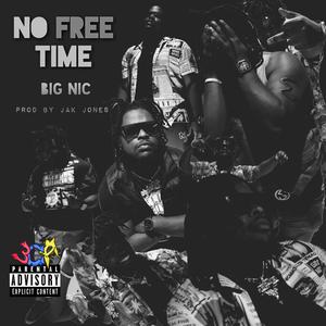 No Free Time (Explicit)