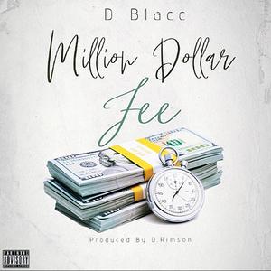 Million Dollar Fee (feat. Dblacc) (Explicit)