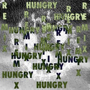 Hungry (feat. buzzer & Stridy) (El Ingeniero Remix|Explicit)