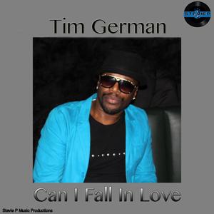 Can I Fall In Love (feat. Tim German)