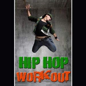 Hip Hop Workout (Explicit)