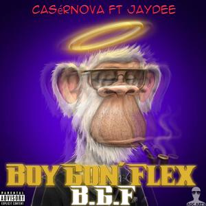 Boy Gon' Flex (feat. Jaydee) [Explicit]