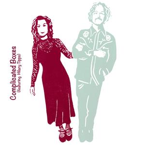 Complicated Boxes (feat. Hilary Tipps)