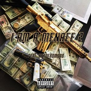 I Am A Menace 2 (Explicit)
