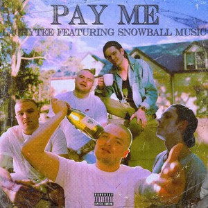 Pay Me (Explicit)