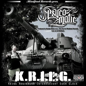 K.R.I.E.G. (feat. Psycomatic & DJ Wild Style) (Explicit)