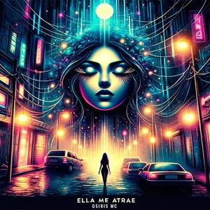 Ella me atrae (feat. Osiris MC)