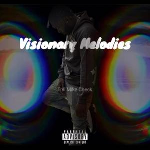 Visionary Melodies (EP) [Explicit]